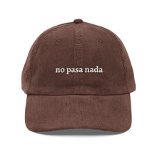 Load image into Gallery viewer, No Pasa Nada
